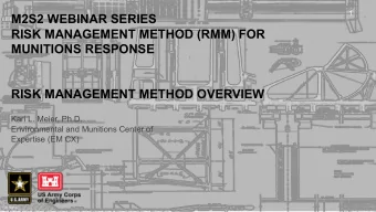 M2S2 WEBINAR SERIES  RISK MANAGEMENT METHOD (RMM) FOR  MUNITIONS RESPONSE  RISK MANAGEMENT METHOD