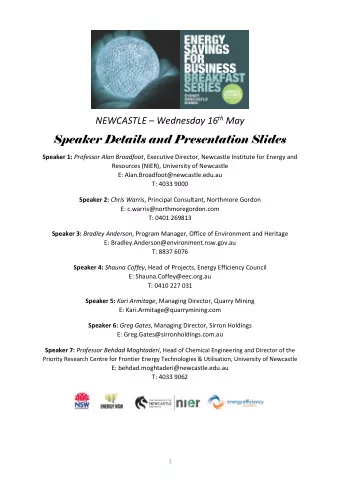 Speaker Details and Presentation Slides Speaker 1: Professor Alan Broadfoot , Executive Director,