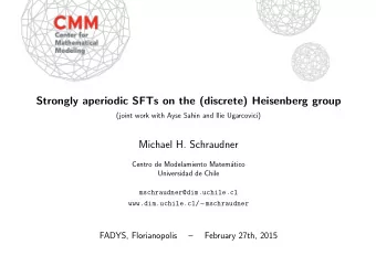 Strongly aperiodic SFTs on the (discrete) Heisenberg group  (joint work with Ayse Sahin and Ilie