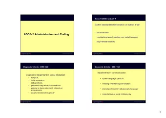 ADOS-2 Administration and Coding   vocalizations/speech, gesture, non-verbal language