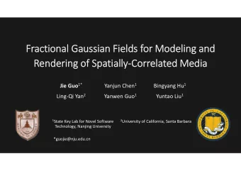 Fractional Gaussian Fields for Modeling and  Rendering of SpatiallyCorrelated Media Jie Guo 1*