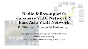 Radio follow-up with  Japanese VLBI Network &amp;  East Asia VLBI Network K. Niinuma  Yamaguchi