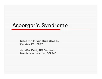 Aspergers Syndrome  Aspergers Syndrome  Disability Information Session  October 23  2007