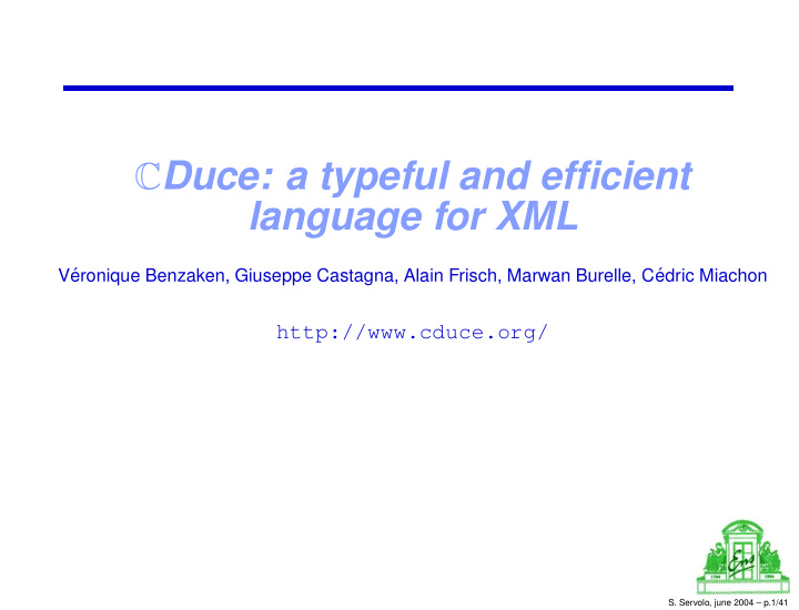 c duce a typeful and efficient language for xml