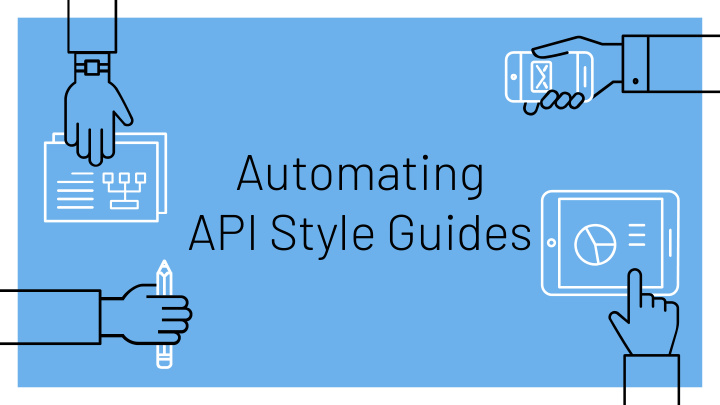 automating api style guides hello