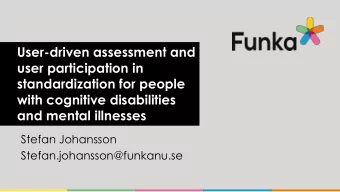 standardization for people  with cognitive disabilities  and mental illnesses  Stefan Johansson