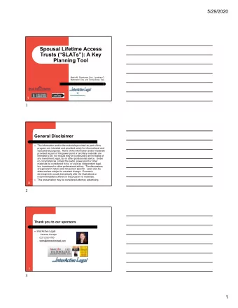 Spousal Lifetime Access  Trusts (SLATs): A Key  Planning Tool  Martin M. Shenkman, Esq.,