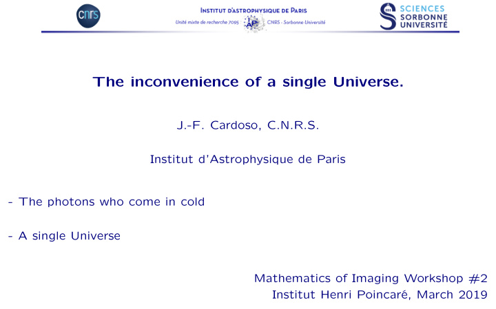 the inconvenience of a single universe