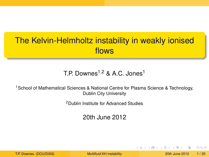 the kelvin helmholtz instability in weakly ionised flows