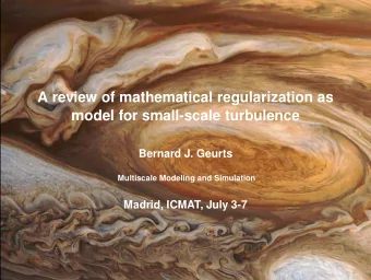 A review of mathematical regularization as  model for small-scale turbulence  Bernard J. Geurts