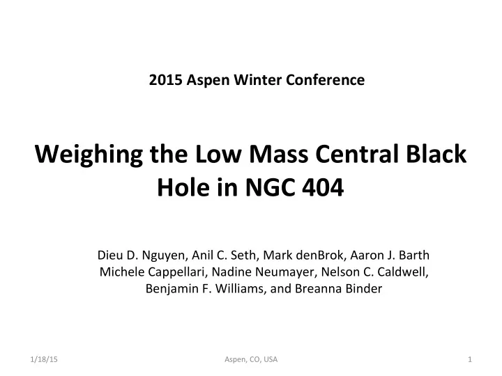 weighing the low mass central black hole in ngc 404