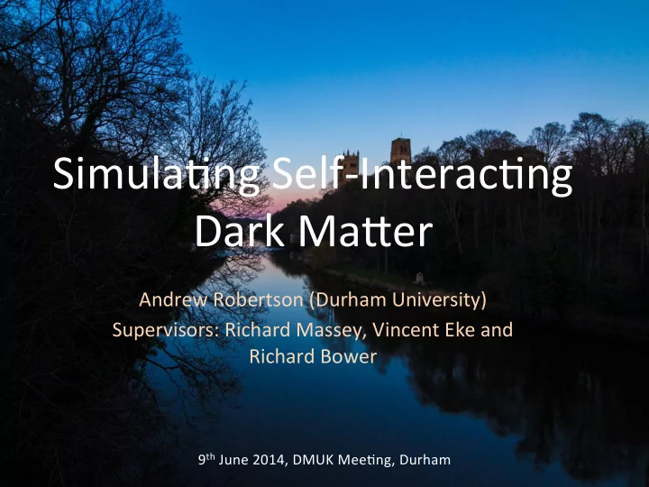 simula ng self interac ng dark ma5er