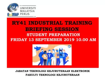 RY41 INDUSTRIAL TRAINING  BRIEFING SESSION  STUDENT PREPARATION  FRIDAY 13 SEPTEMBER 2019 10.00 AM