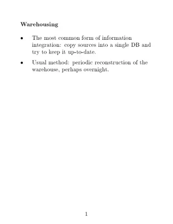 W  arehousing  The  most  common  form  of  information    in  tegration:  cop  y  sources  in