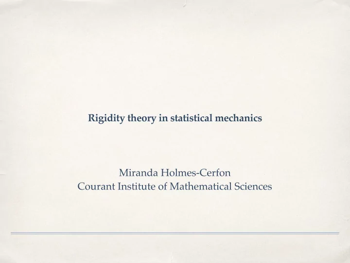 rigidity theory in statistical mechanics miranda holmes