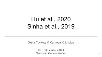 Hu et al., 2020  Sinha et al., 2019  _______________________________________________  Greta Tuckute