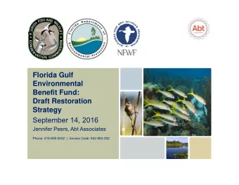 Florida Gulf  Environmental  Benefit Fund:  Draft Restoration  Strategy  September 14, 2016