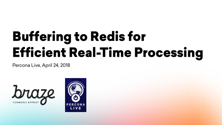 buffering to redis for efficient real time processing