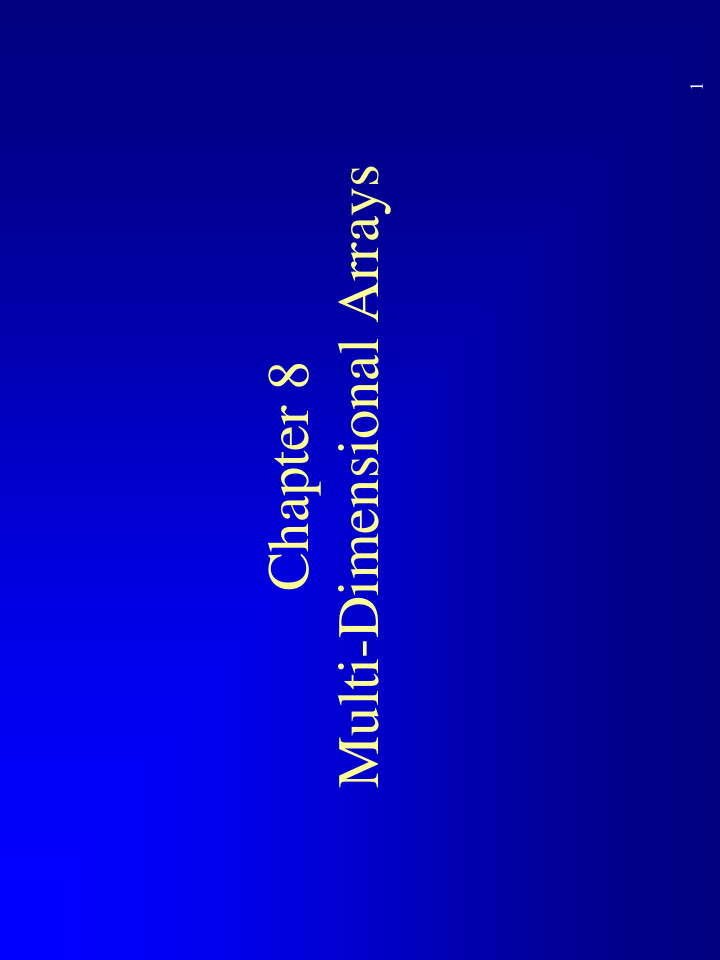 multi dimensional arrays chapter 8 1 dimentional and 2