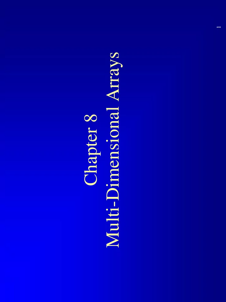 multi dimensional arrays chapter 8 1 dimentional and 2