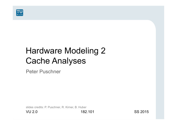 hardware modeling 2 cache analyses
