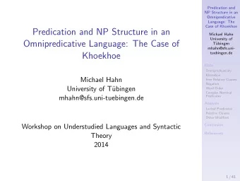 Predication and NP Structure in an  Michael Hahn  University of  Omnipredicative Language: The Case