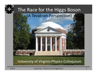TheRacefortheHiggsBoson  (ATevatronPerspective)