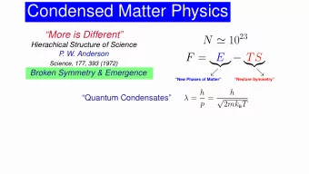 Condensed Matter Physics  More is Different N  10 23  Hierachical Structure of Science  P