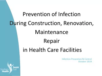 Prevention of Infection  During Construction, Renovation,  Maintenance  Repair  in Health Care