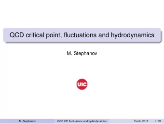 QCD critical point, fluctuations and hydrodynamics  M. Stephanov  M. Stephanov  QCD CP  ,
