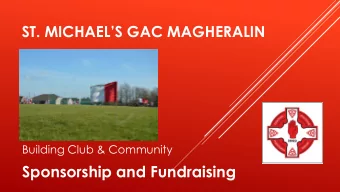 Sponsorship and Fundraising  BACKGROUND:  Formed in 1962 following the amalgamation of St.