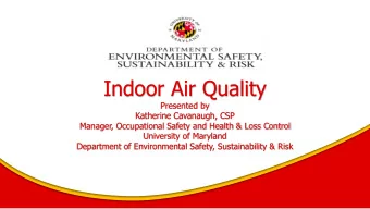 Indoor Air Quality  Presented by  Katherine Cavanaugh, CSP  Manager, Occupational Safety and Health