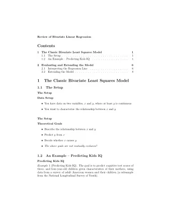 Contents  1  The Classic Bivariate Least Squares Model  1  1.1  The Setup . . . . . . . . . . . . .