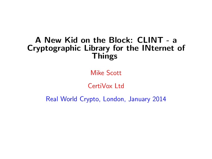 a new kid on the block clint a cryptographic library for