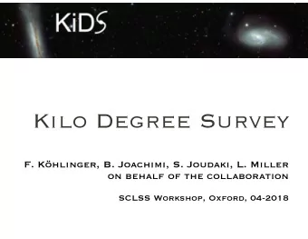 Kilo Degree Survey  F. Khlinger, B. Joachimi, S. Joudaki, L. Miller  on behalf of the