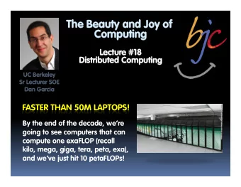 The Beauty and Joy of  The Beauty and Joy of  Computing  Computing  Lectur  Lecture #18  e #18