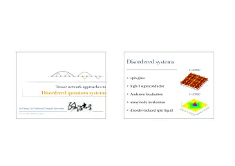 Disordered systems  t=10000  spin glass Tensor network approaches to   high-T