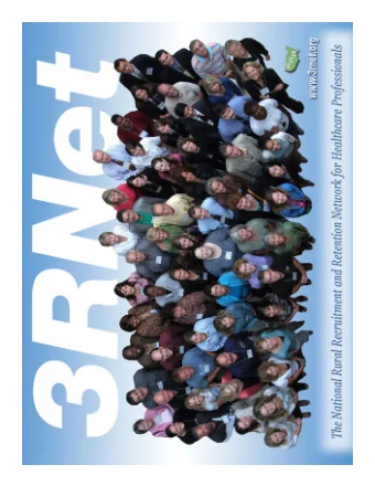 1  The National Rural Recruitment  and Retention Network  3R Net  Members are state based