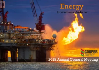 Energy  for south-east Australia  2018 Annual General Meeting  Address by the Chairman Mr John