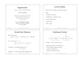 Lecture Outline  Regeltechniek  Previous lecture: Stability and transient response.  Lecture 4