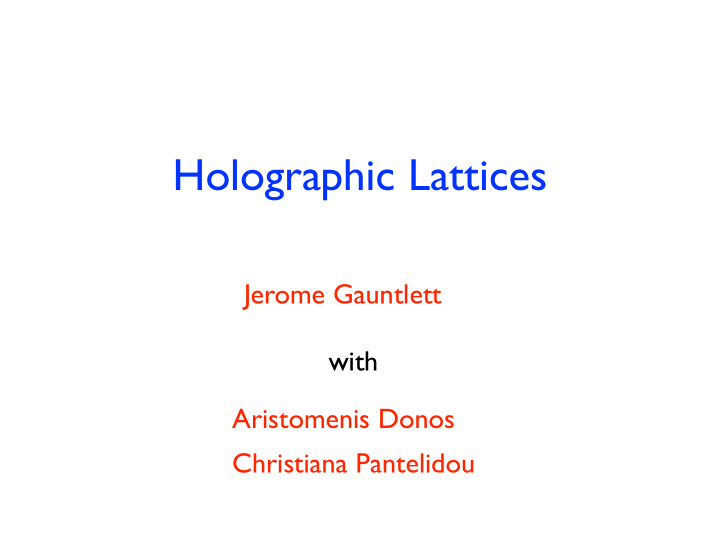 holographic lattices