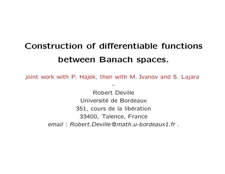 construction of di ff erentiable functions between banach