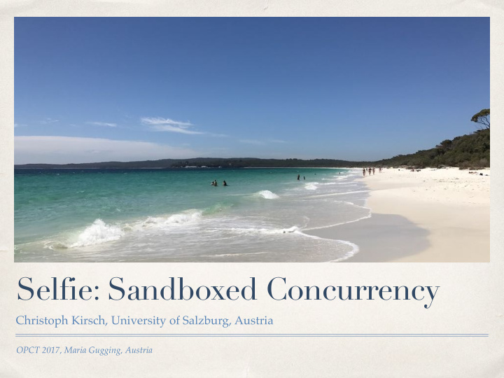 selfie sandboxed concurrency