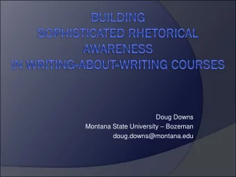 Doug Downs Montana State University  Bozeman  doug.downs@montana.edu Where Were Going