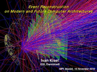 Ivan Kisel  GSI, Darmstadt  MPI, Munich, 16 November 2010  1000 charged particles/collision