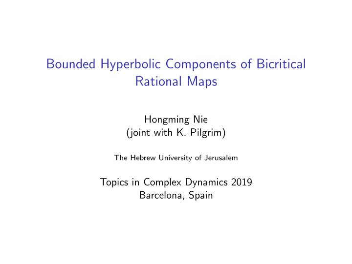 bounded hyperbolic components of bicritical rational maps