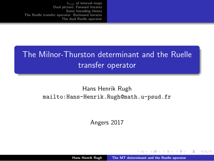 the milnor thurston determinant and the ruelle transfer