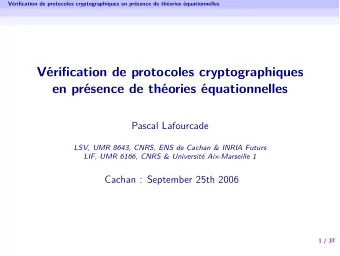 V  erification de protocoles cryptographiques  en pr  esence de th  eories   equationnelles