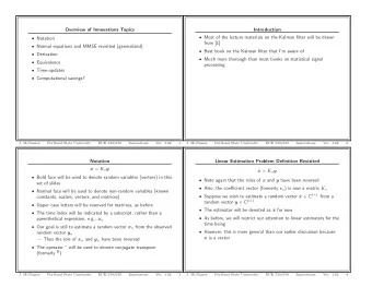 Overview of Innovations Topics  Introduction  Most of the lecture materials on the Kalman filter