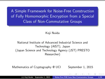 A Simple Framework for Noise-Free Construction  of Fully Homomorphic Encryption from a Special